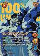 True 100% Unleashed (XSR) - 1st Edition - Foil